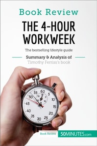 Book Review: The 4-Hour Workweek by Timothy Ferriss 