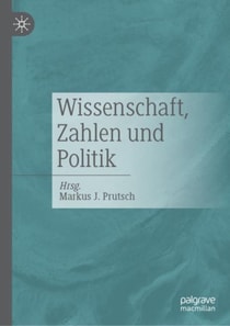 Wissenschaft, Zahlen und Politik