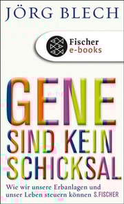 Gene sind kein Schicksal