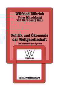 Politik und Ökonomie der Weltgesellschaft
