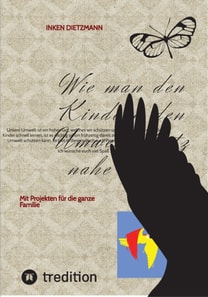 Wie man den Kindern den Umweltschutz nahe bringt