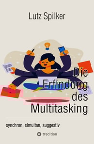 Die Erfindung des Multitasking