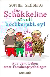 Die Schakkeline ist voll hochbegabt, ey