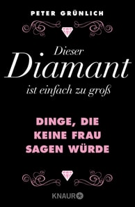 Dieser Diamant ist einfach zu groß