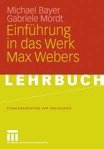 Einführung in das Werk Max Webers