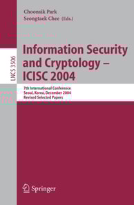 Information Security and Cryptology - ICISC 2004