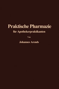 Einführung in die Praktische Pharmazie für Apothekerpraktikanten