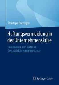 Haftungsvermeidung in der Unternehmenskrise