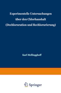 Experimentelle Untersuchungen über den Chlorhaushalt (Dechloruration und Rechlorurierung)