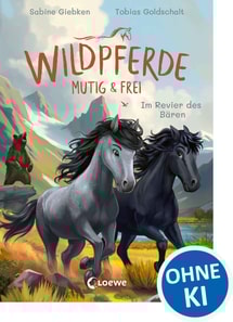 Wildpferde - mutig und frei (Band 6) - Im Revier des Baren