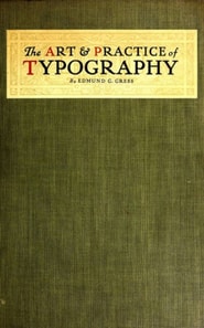 Art and Practice of Typography - A Manual of American Printing