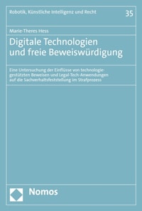 Digitale Technologien und freie Beweiswürdigung
