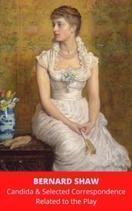 Candida & Selected Correspondence Related to the Play