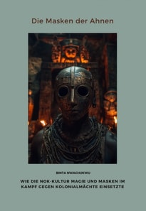 Die Masken der Ahnen