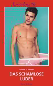 Loverboys 153: Das schamlose Luder