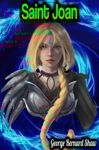 Saint Joan - George Bernard Shaw
