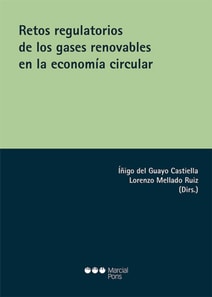Retos regulatorios de los gases renovables en la economía circular