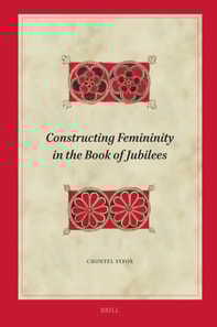 Constructing Femininity in the Book of Jubilees