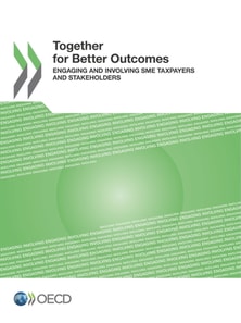Together for Better Outcomes Engaging and Involving SME Taxpayers and Stakeholders