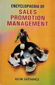 Encyclopaedia Of Sales Promotion Management