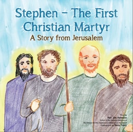 Stephen : The First Christian Martyr