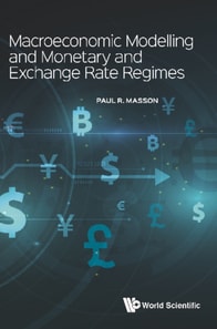 Macroeconomic Modelling And Monetary And Exchange Rate Regimes