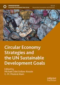Circular Economy Strategies and the UN Sustainable Development Goals