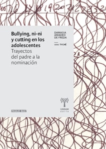 Bullying, ni-ni y cutting en los adolescentes
