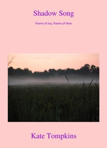 Shadow Song: Poems of Joy and Poems of Woe
