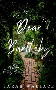Dear Bartleby: A Queer Fantasy Romance
