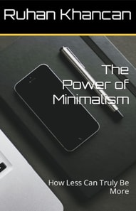 Power of Minimalism: How Less Can Truly Be More
