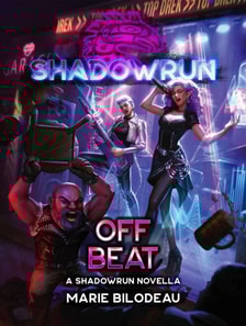 Shadowrun: Off Beat (A Top Drek Story, #1)