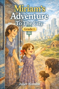 Miriam's Adventure To The City