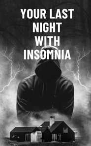 Your Last Night with Insomnia