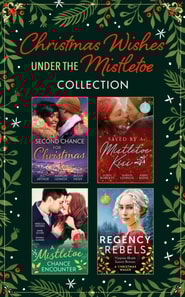Christmas Wishes Under The Mistletoe Collection