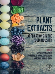 Plant Extracts: Applications in the Food Industry