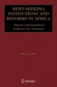 Rent-Seeking, Institutions and Reforms in Africa