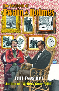 Casebook of Twain and Holmes: Seven Stories From The World Of Sherlock Holmes, As Dictated By Samuel Clemens