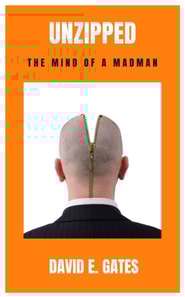 Unzipped: The Mind of a Madman