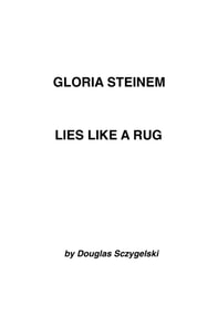 Gloria Steinem Lies Like a Rug