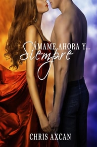 Amame ahora y siempre