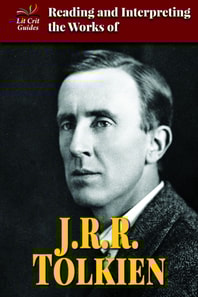 Reading and Interpreting the Works of J.R.R. Tolkien