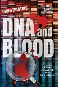 Investigating DNA and Blood