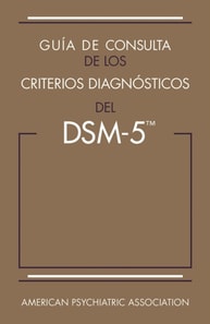 Guía de consulta de los criterios diagnósticos del DSM-5®