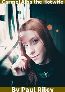 Carmel Alba the Hotwife
