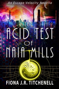 Acid Test of Naia Mills