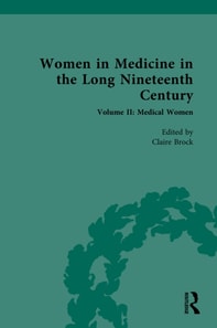 Women in Medicine in the Long Nineteenth Century