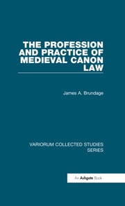 Profession and Practice of Medieval Canon Law