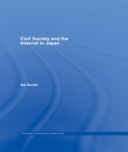 Civil Society and the Internet in Japan