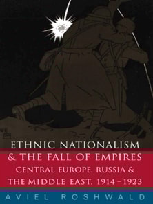 Ethnic Nationalism and the Fall of Empires